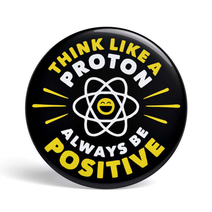 productImage-19530-geek-button-think-like-a-proton.jpg